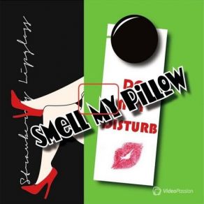 Download track Hung On You Smell My Pillow