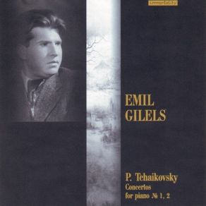 Download track Tchaikovsky - PC No. 1, Op. 23 - Allegro Con Fuoco Emil Gilels, GilelsFuoco, Golovanov