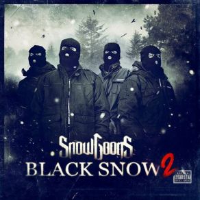 Download track Click Clack SnowgoonsCrooked I, Rasco, Aims, Banish
