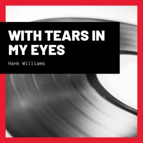 Download track How Can You Refuse Him Now? Hank Williams