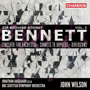 Download track Bennett Diversions VI. Variation IV. Con Fuoco BBC Scottish Symphony Orchestra, John Wilson, Jonathan Aasgaard