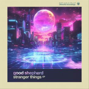 Download track Stranger Things Good Shepherd