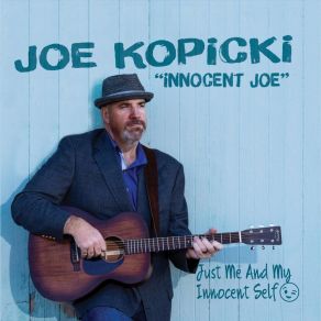 Download track I'm Innocent Joe Kopicki