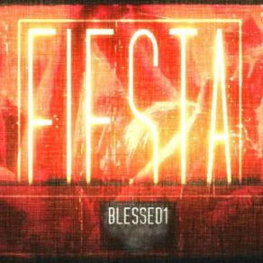 Download track Fiesta Blessed1