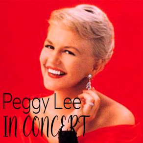 Download track Didn't Want To Have To Do It Peggy Lee