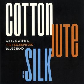 Download track I'm Just Your Fool The Blues Band, Willy Mazzer