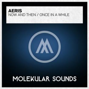 Download track Once In A While (Original Mix) Aeris
