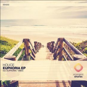 Download track Euphoria Houce