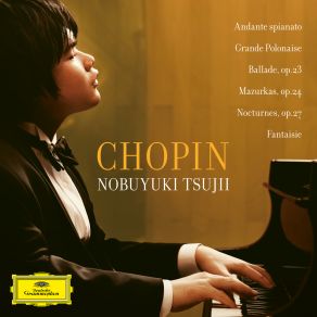 Download track Mazurka No. 15 In C Major, Op. 24 No. 2. Allegro Non Troppo Chopin, Nobuyuki Tsujii
