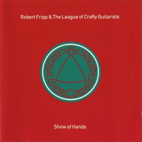 Download track Circulation Robert Fripp, The League Of Crafty Guitarists, Patricia Leavitt
