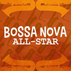 Download track Bossa Scousa Bossa Nova All-Star Ensemb...
