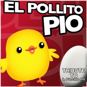 Download track El Pollito Pio Pulcino Pio