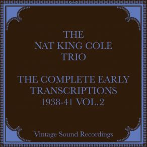 Download track 'Tain't What You Do (It's The Way That You Do It) (Hq Remastered 2024) Nat King Cole Trio