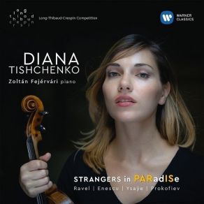 Download track 2. Ravel: Violin Sonata No. 2 In G Major M. 77 - II. Blues: Moderato Diana Tishchenko, Zoltán Fejérvári