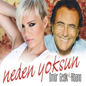 Download track Neden Yoksun Ömür Gedik, Albano