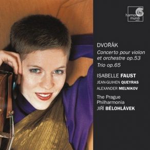 Download track (Trio For Piano, Violin And Cello, Op. 65) - I. Allegro Ma Non Troppo Isabelle Faust, Jean - Guihen Queyras, Alexander Melnikov, Jirí Belohlávek
