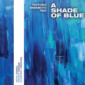 Download track Black Is The Color Tsuyoshi Yamamoto Trio