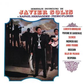 Download track Inconsolable Javier Solís