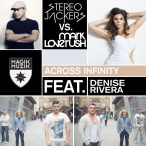 Download track Across Infinity (Kayat Remix) Denise Rivera, StereoJackers, Mark Loverush