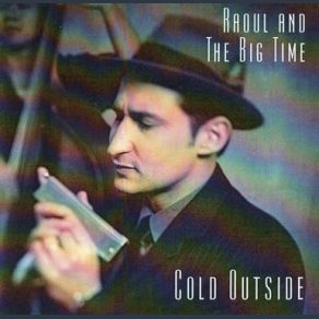 Download track Easy Raoul And The Big Time