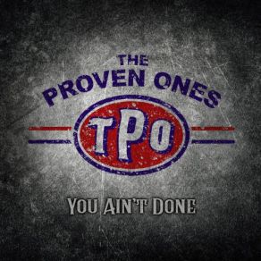 Download track I Ain't Good For Nothin The Proven Ones