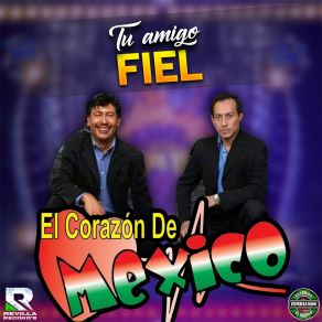 Download track Te Seguire Amando El Corazon De Mexico