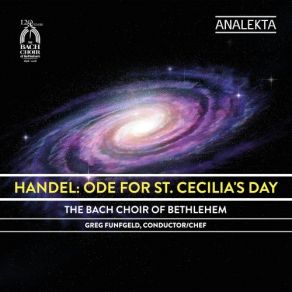 Download track VI. Chorus 'From Harmony, From Heav'nly Harmony' Greg Funfgeld, The Bach Choir Of Bethlehem