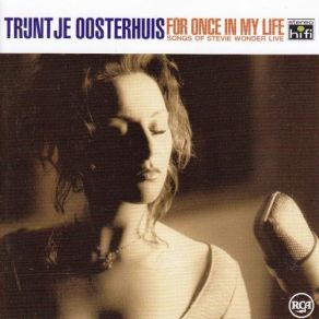 Download track For Once In My Life Trijntje Oosterhuis, Berget Lewis, Keith John