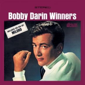 Download track What Can I Say After I Say I'm Sorry Bobby Darin