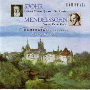 Download track 05 Mendelssohn, F, String Octet In Eb, Op. 20 (1825) - 1 Allegro Moderato, Ma Con Fuoco. Ape Pierre Amoyal, Camerata De Lausanne