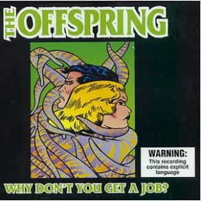 Download track Why Don'T You Get A Job (Callout Hook # 2) The Offspring