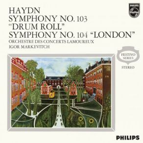 Download track 交響曲 第103番 変ホ長調 《太鼓連打》 Symphony No. 103 In E-Flat Major, Hob. I'103 Drum Roll 3. Minuet - Trio Orchestre Des Concerts Lamoureux, Igor Markevitch