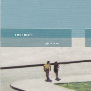 Download track Have A Good One What 1 Mile North