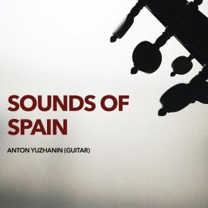 Download track Albéniz: Suite Española No. 1, Op. 47: 3. Sevilla - Sevillanas Anton YuzhaninIsaac Albéniz