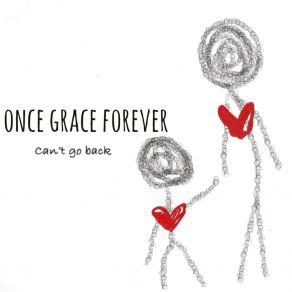 Download track I Can't Go Back Once Grace Forever