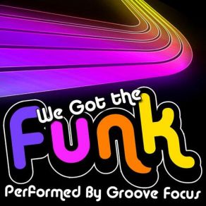 Download track Get Up Offa That Thing Groove Focus