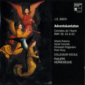 Download track So Geht Aus Gottes Herrlichkeit Und Thron (Nun Komm, Der Heiden Heiland BWV 62) Philippe HerrewegheCollegium Vocale