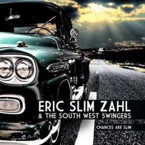 Download track Can't Turn Back The Time Eric Slim Zahl, The South West Swingers