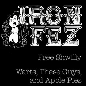 Download track Cake And Crack Iron Fez