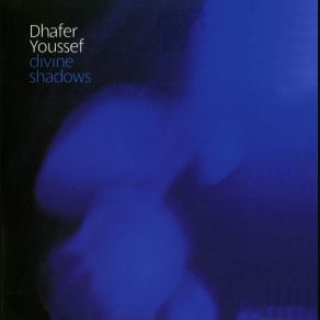 Download track Postludium Dhafer Youssef