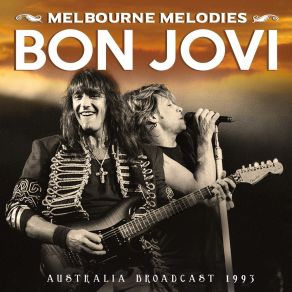 Download track I'll Sleep When I'm Dead (Live From Virgin Megastore, Melbourne, Australia, 1993) Bon Jovi