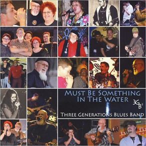 Download track I'm Going Back Three Generations Blues Band