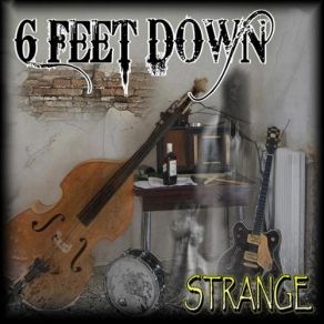 Download track Never Coming Back 6 Feet Down