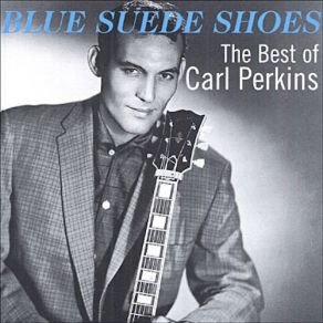 Download track I'm Gonna Set My Foot Down Carl Perkins