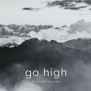 Download track Go High Vander2cute