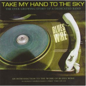 Download track Goodbye Now Blues (Unreleased) BLUES WIRE