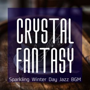 Download track Soft Winter's Serenade (Keyb Ver.) Crystal Fantasy