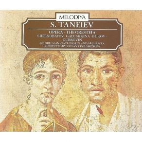 Download track Clytemnestra: How Sweet This Moment Is... Taneev Sergei Ivanovich