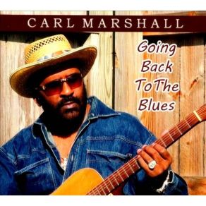 Download track I'm Letting My Problems Go Carl Marshall