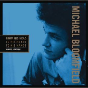 Download track I've Got My Mojo Workin' Michael Bloomfield